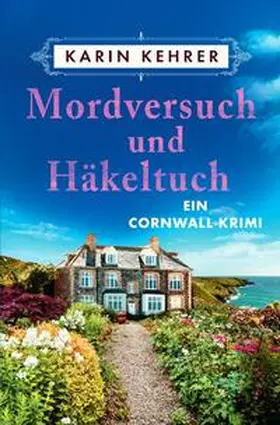 Kehrer |  Bee Merryweather / Mordversuch und Häkeltuch | Buch |  Sack Fachmedien