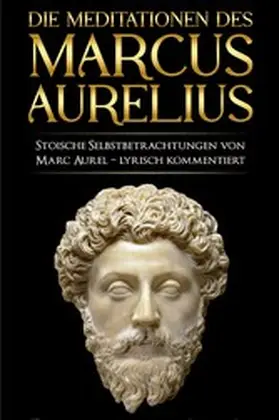 Aurel / Aurelius / Csöff |  Meditationen des Marcus Aurelius | eBook | Sack Fachmedien