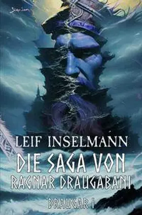 Inselmann |  Die Saga von Ragnar Draugabani - Draugar I | Buch |  Sack Fachmedien
