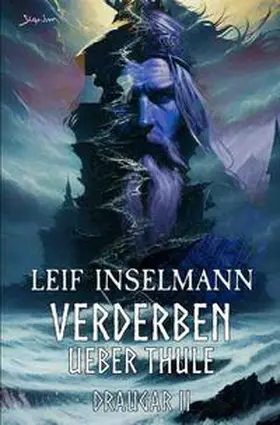 Inselmann |  Verderben über Thule - Draugar II | Buch |  Sack Fachmedien