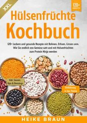 Braun |  XXL Hülsenfrüchte Kochbuch | Buch |  Sack Fachmedien