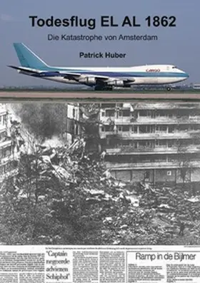 Huber |  Todesflug EL AL 1862 | Buch |  Sack Fachmedien