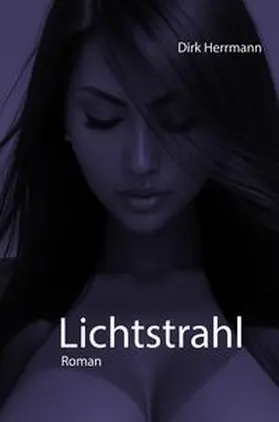 Herrmann |  Lichtstrahl | Buch |  Sack Fachmedien