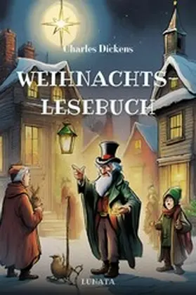 Dickens |  Charles Dickens Weihnachtslesebuch | eBook | Sack Fachmedien