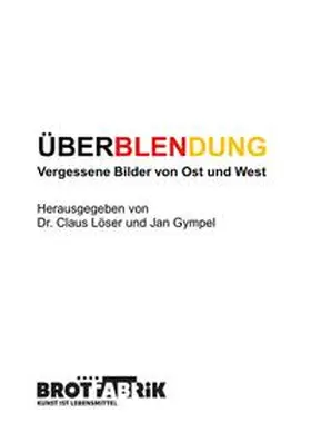 Gympel / Löser |  ÜBERBLENDUNG | Buch |  Sack Fachmedien