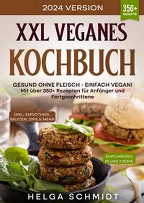 Schmidt |  XXL Veganes Kochbuch | Buch |  Sack Fachmedien