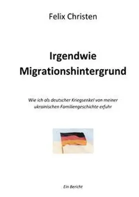 Christen |  Irgendwie Migrationshintergrund | Buch |  Sack Fachmedien