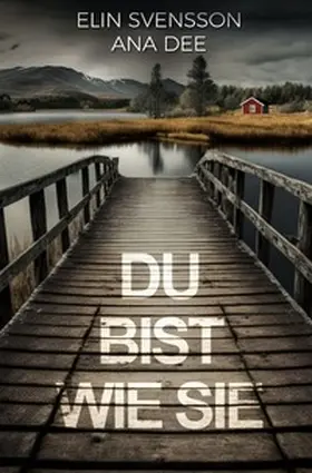 Dee |  Du bist wie sie | Buch |  Sack Fachmedien