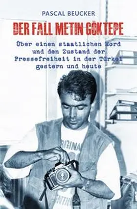 Beucker |  Der Fall Metin Göktepe | Buch |  Sack Fachmedien