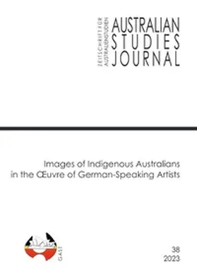 Affeldt / Althans / Ringel |  Australian Studies Journal | Zeitschrift für Australienstudien / Images of Indigenous Australians in the Œuvre of German-Speaking Artists | Buch |  Sack Fachmedien