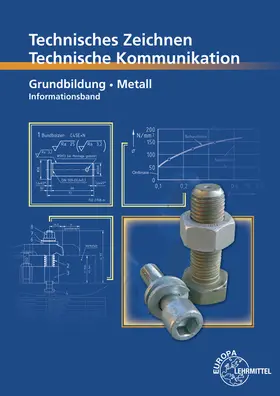 Schellmann / Stephan / Trapp |  Technisches Zeichnen, Technische Kommunikation Grundbildung Metall Informationsband | Buch |  Sack Fachmedien