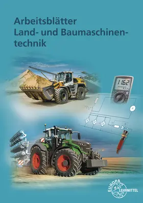 Friese-Tapmeyer / Friske / Ganzmann |  Arbeitsblätter Land- und Baumaschinentechnik | Buch |  Sack Fachmedien
