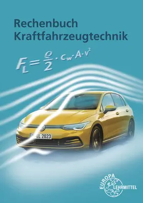 Heider / Fischer / Gscheidle |  Rechenbuch Kraftfahrzeugtechnik | Buch |  Sack Fachmedien
