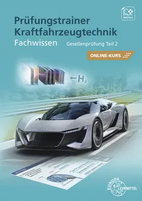 Gscheidle / Spring / Keil |  Prüfungstrainer Kraftfahrzeugtechnik Fachwissen Gesellenprüfung Teil 2 - Bundle | Buch |  Sack Fachmedien