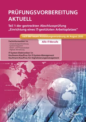 Hardy / Schellenberg / Stiefel |  Prüfungsvorbereitung aktuell Teil 1 der gestreckten Abschlussprüfung | Buch |  Sack Fachmedien