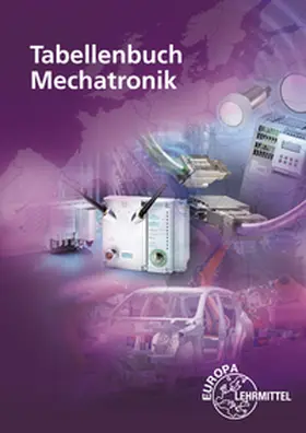 Häberle / Schmid / Schiemann |  Tabellenbuch Mechatronik | Buch |  Sack Fachmedien