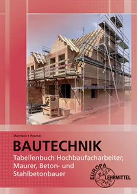 Peschel / Mentlein |  Tabellenbuch Hochbaufacharbeiter, Maurer, Beton- und Stahlbetonbauer | Buch |  Sack Fachmedien