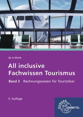 Motte |  All inclusive - Fachwissen Tourismus Band 3 | Buch |  Sack Fachmedien