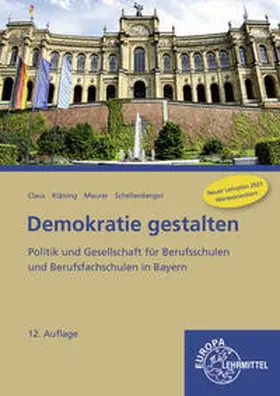 Claus / Schellenberger / Maurer |  Demokratie gestalten - Bayern | Buch |  Sack Fachmedien