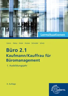 Debus / Camin / Kramer |  Büro 2.1 - Lernsituationen - 1. Ausbildungsjahr | Buch |  Sack Fachmedien