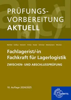 Berthel / Wachsmann / Wurster |  Prüfungsvorbereitung aktuell - Fachlagerist/-in Fachkraft für Lagerlogistik | Buch |  Sack Fachmedien