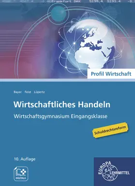 Bader / Feist / Bayer |  Wirtschaftliches Handeln | Buch |  Sack Fachmedien