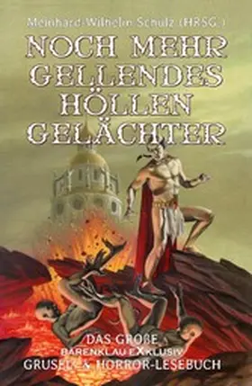 Schulz / Apuleius / Herodotos |  Noch mehr gellendes Höllengelächter | eBook | Sack Fachmedien