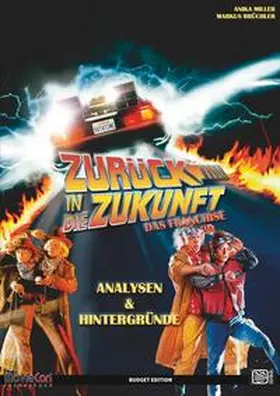 Brüchler / Miller |  MovieCon Sonderband: Zurück in die Zukunft - Analysen und Hintergründe | Buch |  Sack Fachmedien