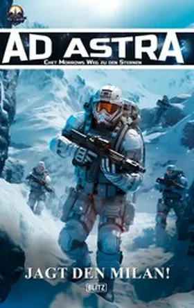 Franke |  Ad Astra - Chet Morrows Weg zu den Sternen, Neue Abenteuer 05: Jagt den Milan! | eBook | Sack Fachmedien