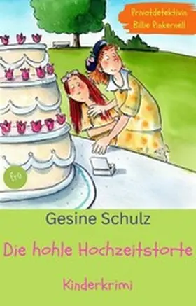 Schulz |  Die hohle Hochzeitstorte | eBook | Sack Fachmedien