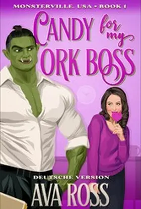Ross |  Candy for my Ork Boss | eBook | Sack Fachmedien
