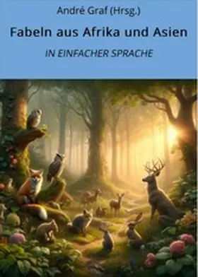  Fabeln aus Afrika und Asien: In Einfacher Sprache | eBook | Sack Fachmedien