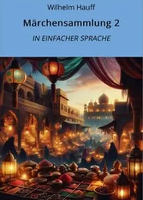 Hauff / Graf |  Märchensammlung 2: In Einfacher Sprache | eBook | Sack Fachmedien