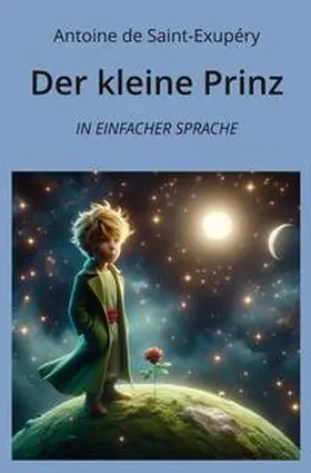 de Saint-Exupéry / Graf |  Der kleine Prinz: In Einfacher Sprache | Buch |  Sack Fachmedien
