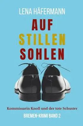 Häfermann |  Auf stillen Sohlen | Buch |  Sack Fachmedien