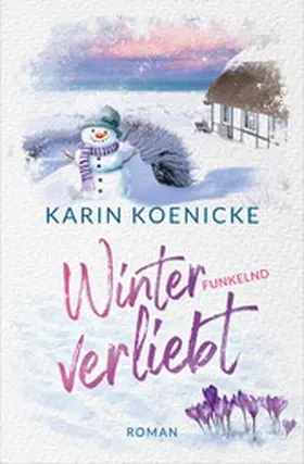 Koenicke |  Winterfunkelnd verliebt | eBook | Sack Fachmedien