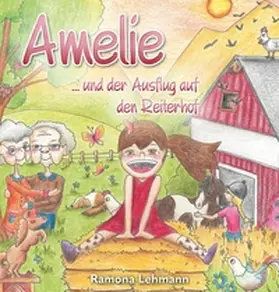 Lehmann |  Amelie ... und der Ausflug auf den Reiterhof | Buch |  Sack Fachmedien
