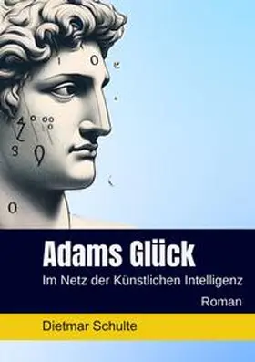 Schulte |  Adams Glück | Buch |  Sack Fachmedien