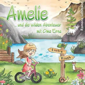 Lehmann |  Amelie... und die wilden Abenteuer mit Oma Erna | Buch |  Sack Fachmedien