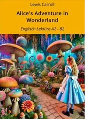 Carroll / Graf |  Alice's Adventure in Wonderland | eBook | Sack Fachmedien