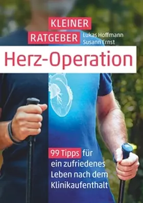 Hoffmann / Ernst |  Kleiner Ratgeber Herz-Operation | Buch |  Sack Fachmedien
