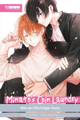 Kanzume / Tsubaki |  Minato's Coin Laundry Light Novel - Wie ein flüchtiger Kuss | Buch |  Sack Fachmedien