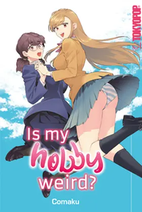 Comaku |  Is my Hobby Weird? | Buch |  Sack Fachmedien