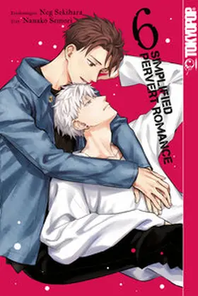 Sekihara / Semori |  Simplified Pervert Romance, Band 06 | eBook | Sack Fachmedien