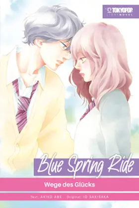 Sakisaka / Abe |  Blue Spring Ride - Light Novel (2in1), Band 3 | eBook | Sack Fachmedien