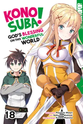Watari / Akatsuki / Mishima |  Konosuba! God's Blessing On This Wonderful World! 18 | Buch |  Sack Fachmedien