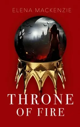 MacKenzie |  Throne of Fire | Buch |  Sack Fachmedien
