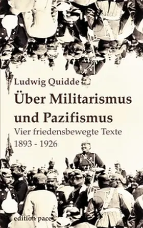Quidde / Bürger | Über Militarismus und Pazifismus | Buch | 978-3-7597-0320-0 | sack.de