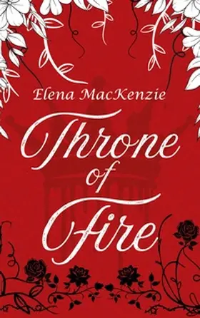 MacKenzie |  Throne of Fire | Buch |  Sack Fachmedien