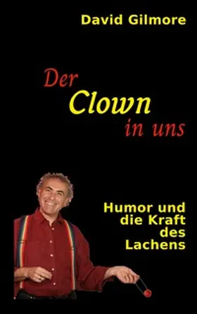 Gilmore |  Der Clown in uns | Buch |  Sack Fachmedien